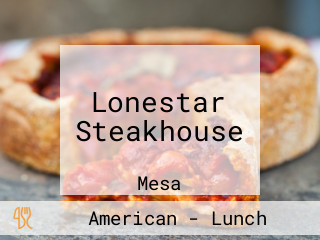 Lonestar Steakhouse