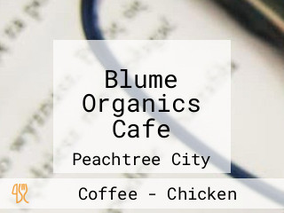 Blume Organics Cafe