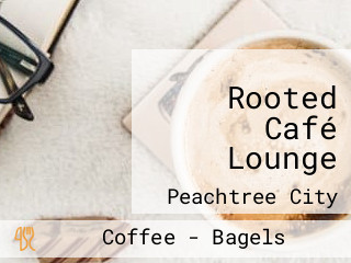 Rooted Café Lounge