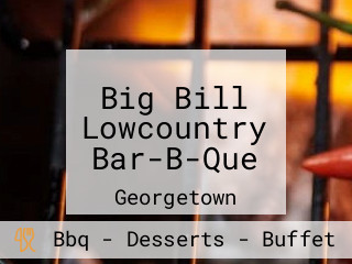 Big Bill Lowcountry Bar-B-Que