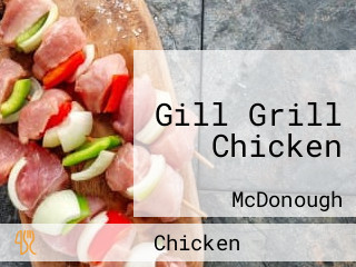 Gill Grill Chicken