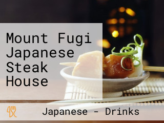 Mount Fugi Japanese Steak House