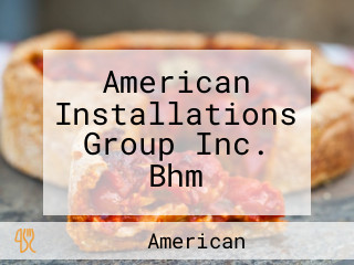 American Installations Group Inc. Bhm