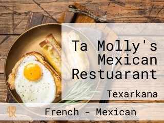 Ta Molly's Mexican Restuarant