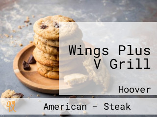 Wings Plus V Grill