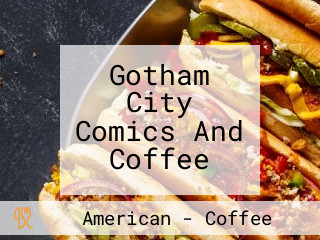 Gotham City Comics And Coffee