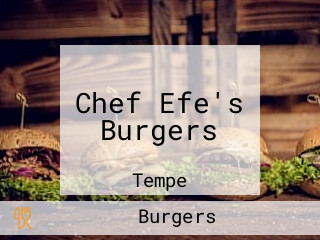 Chef Efe's Burgers