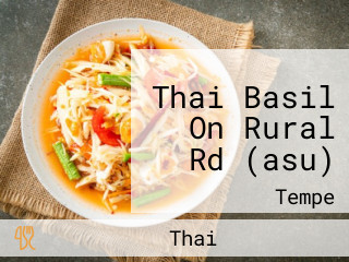 Thai Basil On Rural Rd (asu)