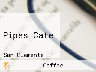 Pipes Cafe