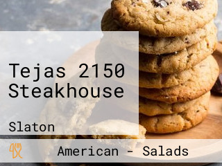 Tejas 2150 Steakhouse