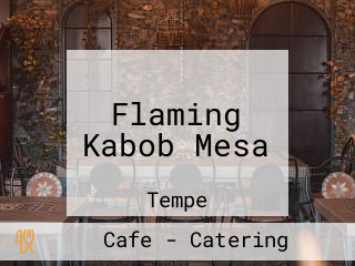 Flaming Kabob Mesa