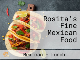 Rosita's Fine Mexican Food