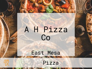 A H Pizza Co