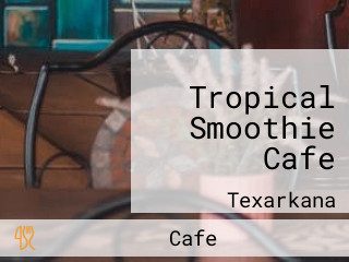 Tropical Smoothie Cafe