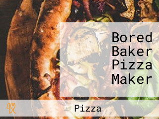 Bored Baker Pizza Maker