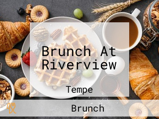 Brunch At Riverview