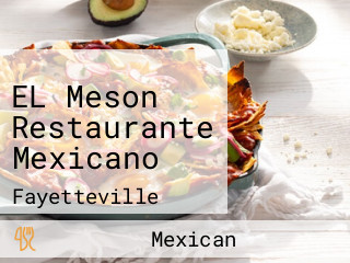 EL Meson Restaurante Mexicano