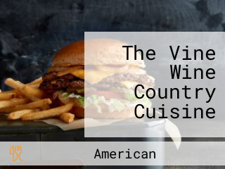 The Vine Wine Country Cuisine