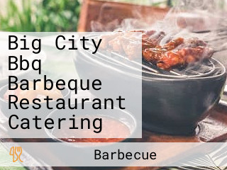 Big City Bbq Barbeque Restaurant Catering