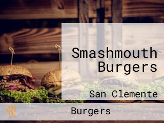 Smashmouth Burgers