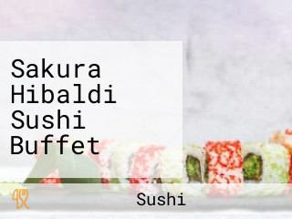 Sakura Hibaldi Sushi Buffet