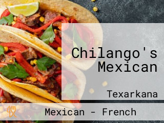 Chilango's Mexican