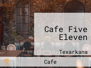 Cafe Five Eleven