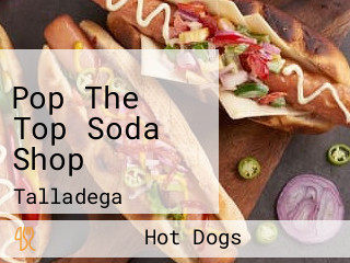 Pop The Top Soda Shop