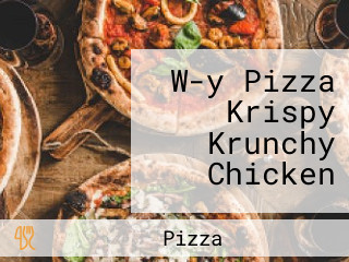 W-y Pizza Krispy Krunchy Chicken