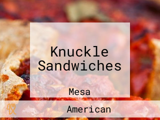 Knuckle Sandwiches