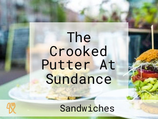 The Crooked Putter At Sundance