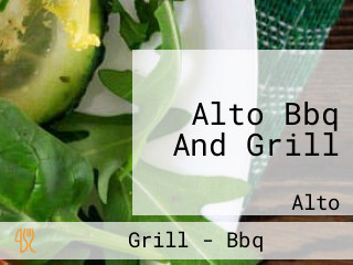 Alto Bbq And Grill