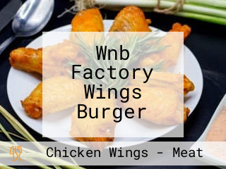 Wnb Factory Wings Burger