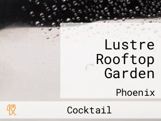 Lustre Rooftop Garden