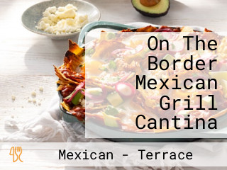 On The Border Mexican Grill Cantina