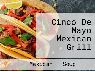 Cinco De Mayo Mexican Grill