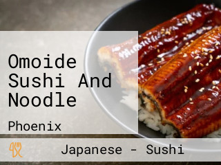 Omoide Sushi And Noodle