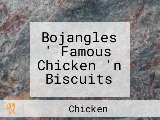 Bojangles ' Famous Chicken 'n Biscuits