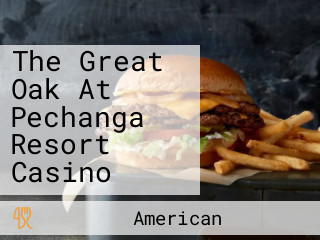 The Great Oak At Pechanga Resort Casino