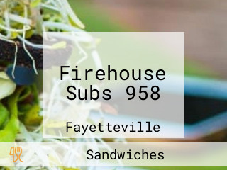 Firehouse Subs 958