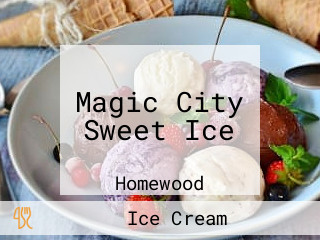 Magic City Sweet Ice