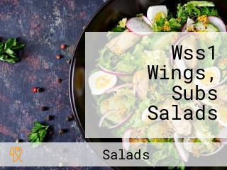 Wss1 Wings, Subs Salads