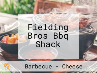 Fielding Bros Bbq Shack