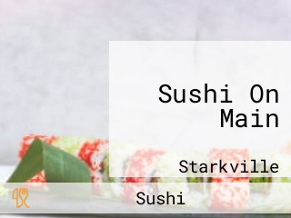 Sushi On Main