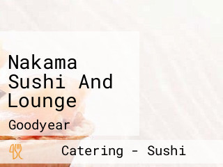 Nakama Sushi And Lounge