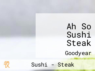 Ah So Sushi Steak