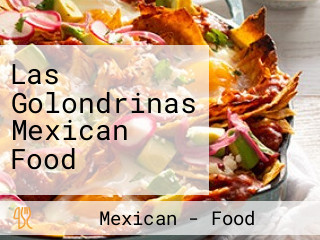 Las Golondrinas Mexican Food