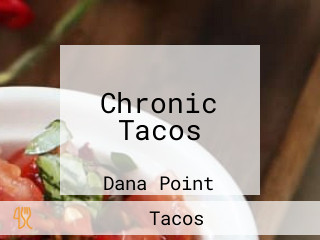 Chronic Tacos