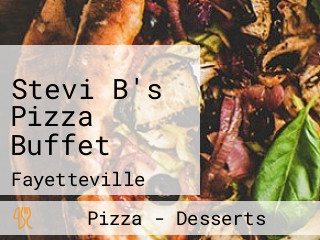 Stevi B's Pizza Buffet