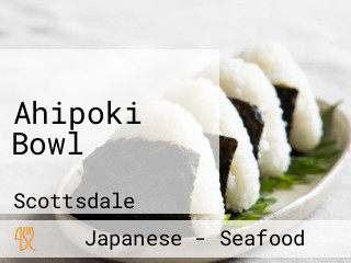 Ahipoki Bowl